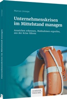 Martin Hennicke, Marcus Linnepe, Herrmann Tengler - Unternehmenskrisen im Mittelstand managen