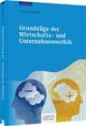 Rainer Hüttemann, Christian Müller, Christian (Prof. Dr.) Müller, Ute Stefan, Hans-Jürgen Wolter - Grundzüge der Wirtschafts- und Unternehmensethik