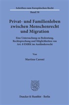 Martina Caroni - Privat- und Familienleben zwischen Menschenrecht und Migration.