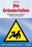 Lorenz Wied, Lorenz Wied-Baumgartner - Die Gründerfallen