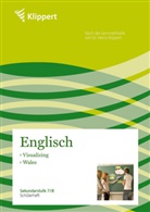 Anette Fritsch, Annette Fritsch, Heinz Klippert, Fran Hass, Frank Haß - Englisch 7/8, Visualizing, Wales - Schülerheft