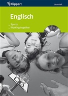 Pegg Fehily, Peggy Fehily, Heinz Klippert, Heidi Schmitt-Ford - Englisch, Sports, Working together - Lehrerheft m. Audio-CD