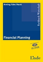 Bernhar Arming, Bernhard Arming, Rudol Eder, Rudolf Eder, Werner Hackl - Financial Planning, m. CD-ROM