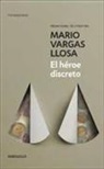 Mario Vargas Llosa - El héroe discreto