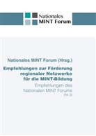 Nationales MINT Forum - Empfehlungen zur Förderung regionaler Netzwerke für die MINT-Bildung
