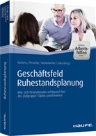 Wolfgan Kuckertz, Wolfgang Kuckertz, Wolfgang (Dr. Kuckertz, Ronal Perschke, Ronald Perschke, Rottenba... - Geschäftsfeld Ruhestandsplanung - inkl. Arbeitshilfen online