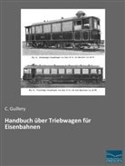C Guillery, C. Guillery - Handbuch über Triebwagen für Eisenbahnen