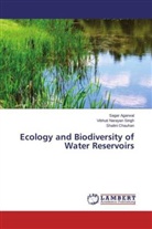 Saga Agarwal, Sagar Agarwal, Sha Chauhan, Shalini Chauhan, Vibhuti Naraya Singh, Vibhuti Narayan Singh - Ecology and Biodiversity of Water Reservoirs