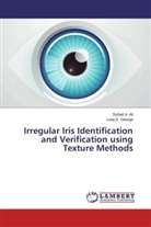 Suhad Ali, Suhad A Ali, Suhad A. Ali, Loay E George, Loay E. George - Irregular Iris Identification and Verification using Texture Methods