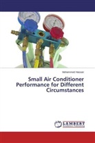 Mohammed Hassan - Small Air Conditioner Performance for Different Circumstances