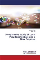 A R Jani, A. R. Jani, Smruti Patel, Smruti J Patel, Smruti J. Patel - Comparative Study of Local Pseudopotentials and a New Proposal