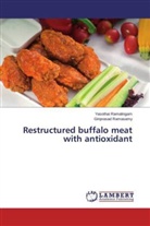 Yasotha Ramalingam, Yasothai Ramalingam, Giriprasad Ramasamy - Restructured buffalo meat with antioxidant