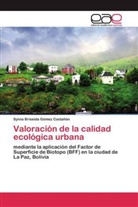 Sylvia Briseida Gómez Castañón - Valoración de la calidad ecológica urbana