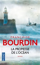 François Bourdin, Françoise Bourdin, Bourdin Francoise - La promesse de l'océan