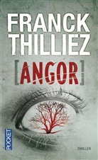 Franck Thilliez, THILLIEZ FRANCK - Angor