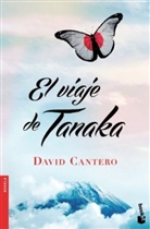 David Cantero - El viaje de Tanaka