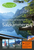 Martin Krake - Maremonto Reise- und Wanderführer: Salzkammergut, m. 30 Beilagen