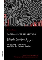Szabo Sacha, Sacha Szabo - Sozioanalyse des Alltags