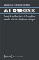 Sabin Hark, Sabine Hark, VILLA, Villa, Paula-Irene Villa, Villa Braslavsky - Anti-Genderismus