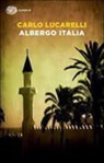 Carlo Lucarelli - Albergo Italia