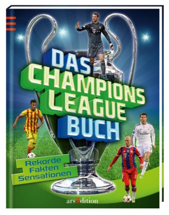 Clive Gifford - Das Champions-League-Buch Rekorde, Fakten, Sensationen