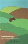 J. Baker - Smallholdings - Two Acres and Freedom