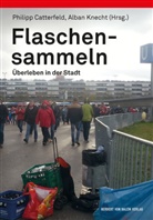Catterfeld, Philipp Catterfeld, Alba Knecht, Alban Knecht - Flaschensammeln