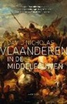 David Nicholas - Vlaanderen in de middeleeuwen