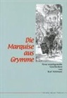 Karl Schlösser - Die Marquise aus Grymme