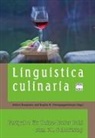 Huber Bergmann, Hubert Bergmann, Unterguggenberger, Regina Unterguggenberger - Linguistica Culinarica