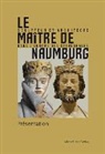 Hartmut Krohm, Claudia Kunde, Holger Kunde, Guido Siebert - Le Maître de Naumburg