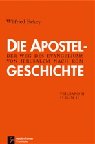 Wilfried Eckey - Die Apostelgeschichte, Neuausgabe - 2: Apg.15,36 - 28,31