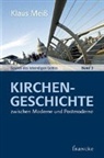 Klaus Meiß - Kirchengeschichte zwischen Moderne und Postmoderne