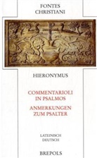 Hieronymus, S Risse, S. Risse - Fontes Christiani (FC) - 79: Anmerkungen zum Psalter. Commentarioli in Psalmos