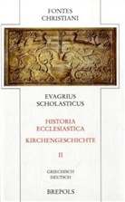Evagrius Scholasticus, Evagrius Scholasticus, Adelheid Hübner - Fontes Christiani (FC) - 57/2: Kirchengeschichte. Historia ecclesiastica. Tl.2