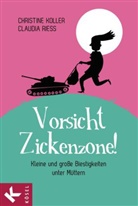 Christin Koller, Christine Koller, Claudia Rieß - Vorsicht, Zickenzone!