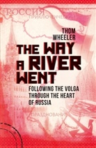 Thom Wheeler - Way a River Went