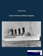 Foster Howell - Steam Vessels and Marine Engines