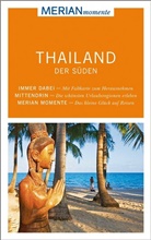 Susanne Maier - MERIAN momente Reiseführer Thailand Süden