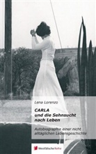Lena Lorenzo - Carla und die Sehnsucht nach Leben