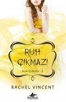Rachel Vincent - Ruh Cikmazi