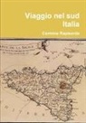 Carmine Rapisarda - Viaggio Nel Sud Italia