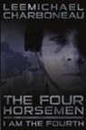 Leemichael Charboneau - The Four Horsemen Part I