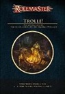 Andreas Schnell, Sebastian Witzmann, Uwe Jarling - Rolemaster: Trolle!