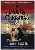 John Baxter - A Paris Christmas