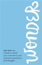 R J Palacio, R. J. Palacio, Raquel J. Palacio, Palacio R. J. - Wonder Journal