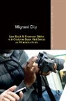Les Back, Les Sinha Back, Les/ Sinha Back, Vlad Baraku, Charlynne Bryan, Back Les... - Migrant City
