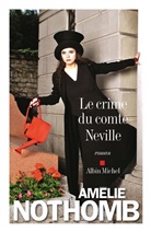 Amélie Nothomb, Nothomb-a - Le crime du comte neville