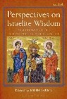 Dr. John Jarick, John Jarick, John J. Jarick, Oxford Old Testament Seminar, Claudia V. Camp, Dr. John (University of Oxford Jarick... - Perspectives on Israelite Wisdom