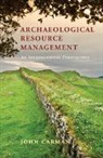 John Carman, John (The Institute of Archaeology Carman, John (University of Birmingham) Carman - Archaeological Resource Management